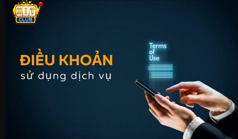 Thành viên cần đọc kỹ các điều khoản Hitclub đưa ra